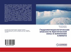 Gidrometeorologicheskie opasnosti Arkticheskoj zony i izmenenie klimata - Axelevich, Vitalij;Mazurov, Gennadij