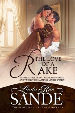 Cover The Love of a Rake (The Brothers of the Aristocracy, #2) (eBook, ePUB)