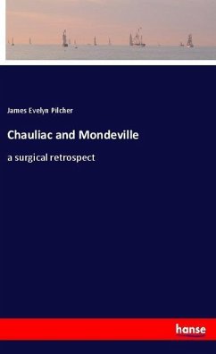 Chauliac and Mondeville - Pilcher, James Evelyn