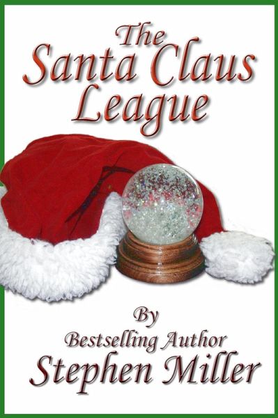 The Santa Claus League T'was the Night Before Christmas (eBook, ePUB)