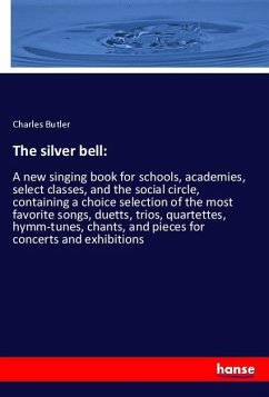 The silver bell: - Butler, Charles