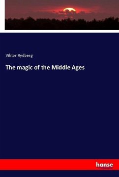 The magic of the Middle Ages - Rydberg, Viktor
