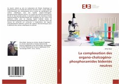 La complexation des organo-chalcogéno-phosphoramides bidentés neutres - Mejri, Alma