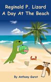 Reginald P. Lizard - A Day At The Beach (eBook, ePUB)