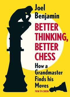 Better Thinking, Better Chess (eBook, ePUB) - Benjamin, Joel
