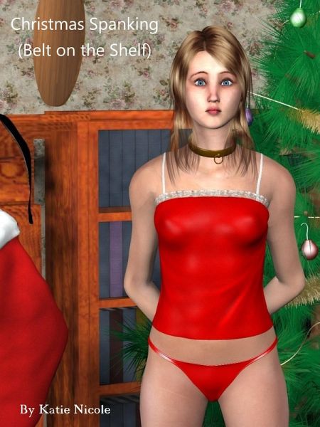 Christmas Spanking (Belt on the Shelf) (eBook, ePUB) Christmas Spanking (Belt on the Shelf) (eBook, ePUB)