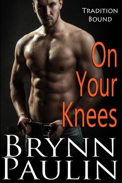Cover On Your Knees (Tradition Bound, #1) (eBook, ePUB)