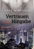 Vertrauen und Hingabe (eBook, ePUB) Vertrauen und Hingabe (eBook, ePUB)