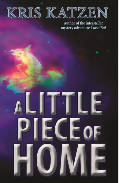 A Little Piece of Home (Exploration, #1) (eBook, ePUB)