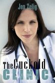 The Cuckold Clinic (eBook, ePUB) The Cuckold Clinic (eBook, ePUB)