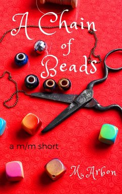 A Chain of Beads (eBook, ePUB) - Arbon, M. A Chain of Beads (eBook, ePUB) - Arbon, M.