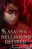 Kasadya Hellhound Defined (eBook, ePUB)