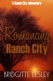 Romancing Ranch City (Ranch City Book 2) (eBook, ePUB)