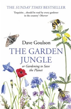 The Garden Jungle (eBook, ePUB) - Goulson, Dave