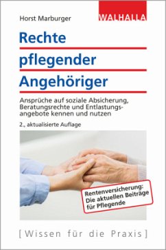 Rechte pflegender Angehöriger - Marburger, Horst