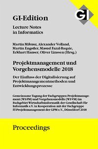 GI Edition Proceedings Band 286 Projektmanagement und Vorgehensmodelle 2018 - Mikusz, Martin (Herausgeber) und Alexander (Herausgeber) Volland