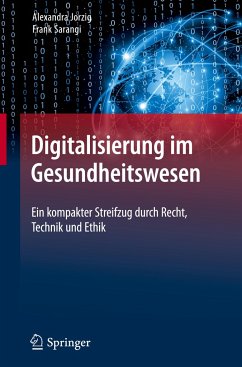 Digitalisierung im Gesundheitswesen - Jorzig, Alexandra;Sarangi, Frank