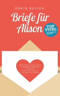 Briefe für Alison - Bullen, Sonja
