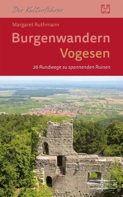 Burgenwandern Vogesen - Ruthmann, Margaret