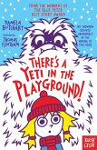 There's A Yeti In The Playground! (eBook, ePUB)