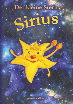 Der kleine Stern Sirius - Littwin, Gabriele