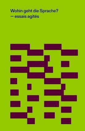Wohin geht die Sprache? Wohin geht die Sprache?
