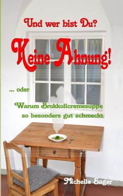 Und wer bist Du? Keine Ahnung! - Sager, Michelle