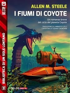 I fiumi di Coyote (eBook, ePUB) - M. Steele, Allen