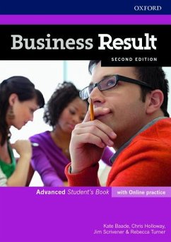 Business Result: Advanced: Student's Book with Online Practice - Baade, Kate; Holloway, Christopher; Scrivens, Jim; Turner, Rebecca; Hughes, John