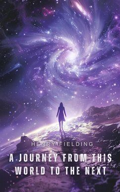 A Journey from This World to the Next (eBook, ePUB) - Fielding, Henry