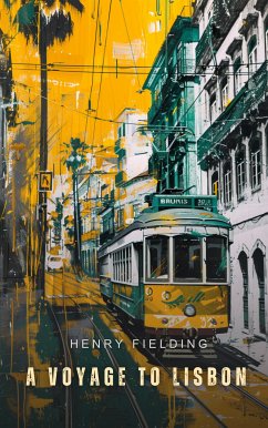 A Voyage to Lisbon (eBook, ePUB) - Fielding, Henry