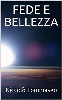 Fede e bellezza (eBook, ePUB) - Tommaseo, Niccolò