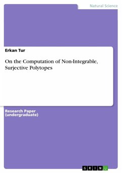 On the Computation of Non-Integrable, Surjective Polytopes