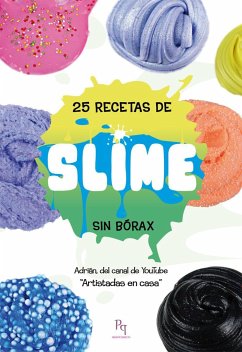25 recetas de slime : sin bórax - Pérez Rama, Adrián