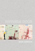 Invisible Dogs (eBook, ePUB)