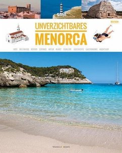 Menorca : unbedingt - Mercadal Arguimbau, Joan . . . [et al.; Ferri Vizcaíno, Maria José