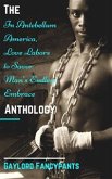 The 'In Antebellum America, Love Labors to Savor Man’s Endless Embrace’ Anthology (eBook, ePUB)