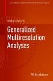 Generalized Multiresolution Analyses (eBook, PDF)