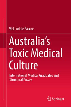 Australia’s Toxic Medical Culture (eBook, PDF) - Pascoe, Vicki Adele