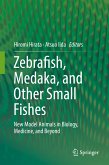 Zebrafish, Medaka, and Other Small Fishes (eBook, PDF)