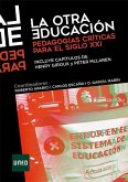 La otra educación : pedagogías críticas para el siglo XXI La otra educación : pedagogías críticas para el siglo XXI