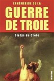 La guerre de Troie : Éphéméride de la Guerre de Troie (eBook, ePUB)