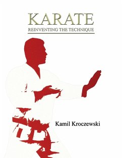 Karate, Reinventing The Technique - B&W ed. - Kroczewski, Kamil