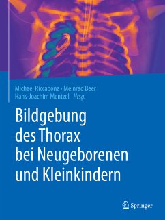 Bildgebung des Thorax bei Neugeborenen und Kleinkindern (eBook, PDF)