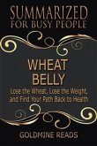 Wheat Belly - Summarized for Busy People (eBook, ePUB)