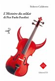 L' «Histoire du soldat» di Pier Paolo Pasolini