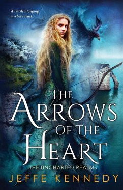 The Arrows of the Heart - Kennedy, Jeffe