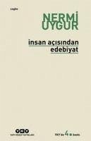 Insan Acisindan Edebiyat - Uygur, Nermi