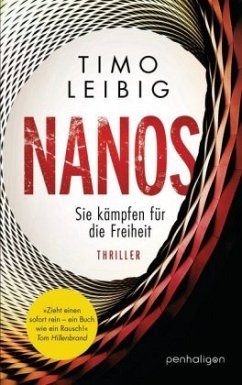 Nanos - Sie kämpfen für die Freiheit / Malek Wutkowski Bd.2 - Leibig, Timo