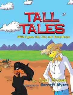 Tall Tales With Lyman the Liar, and Zoom-Boom - Brown, Joel